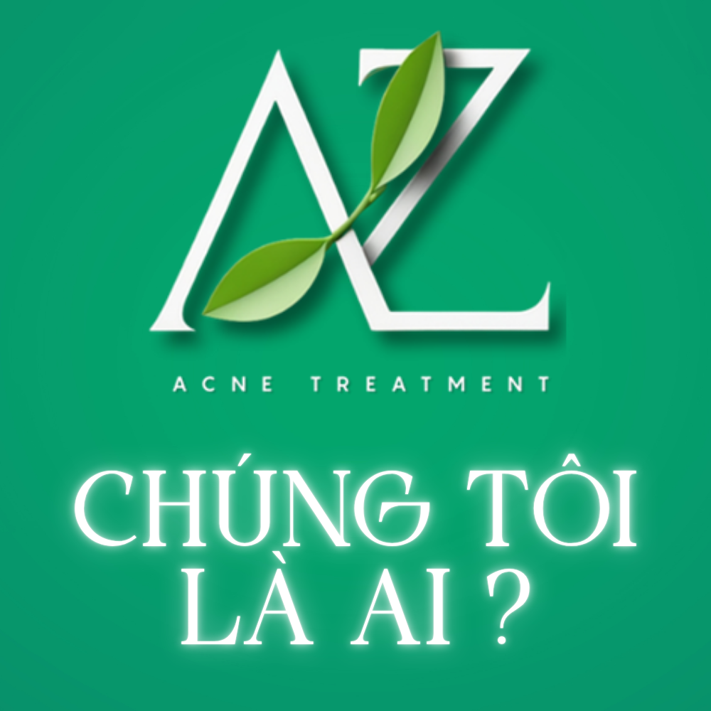 Trị Mụn AZ Là Ai?