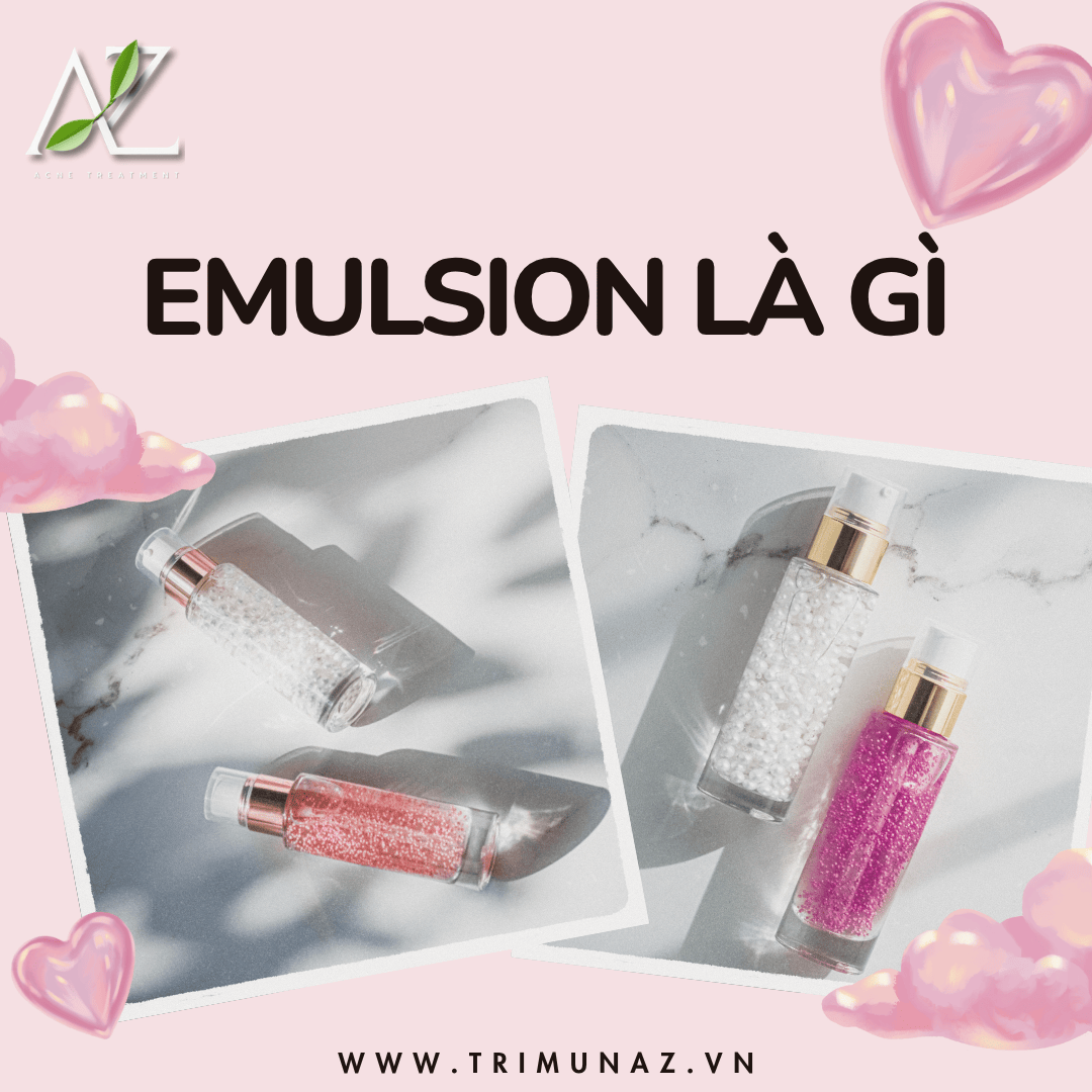 Emulsion nên dùng khi nào ? Sáng hay tối để da mụn phục hồi nhanh hơn ?