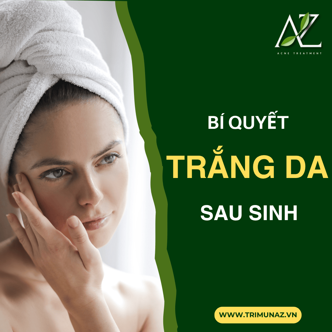 Tại sao da sau sinh dễ bị xỉn màu ?